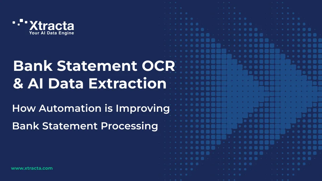 Bank Statement OCR & AI Data Extraction: How Automation is Improving Bank Statement Processing